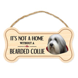 Bone Shape Wood Sign - It's Not A Home Without A Bearded Collie (10" x 5")