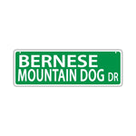 Street Sign - Bernese Mountain Dog Drive