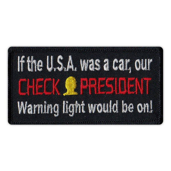 If The U.S.A. Was A Car, Our Check President Warning Light Would Be On!