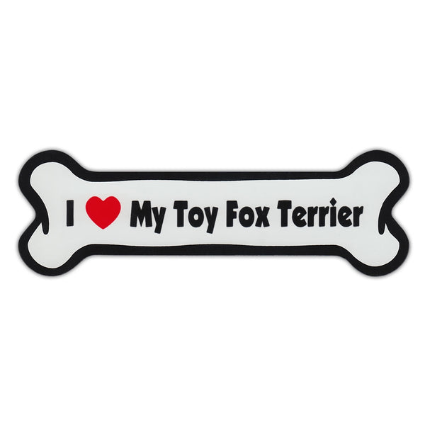 Dog Bone Magnet - I Love My Toy Fox Terrier
