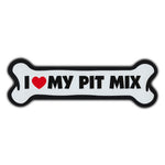 Giant Size Dog Bone Magnet - I Love My Pit Mix