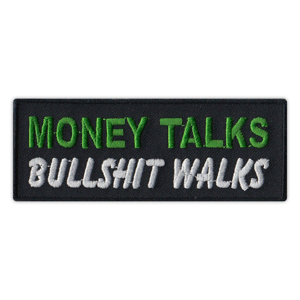 Patch - Money Talks, Bullshit Walks
