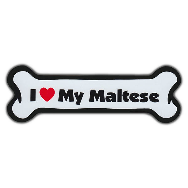 Dog Bone Magnet - I Love My Maltese