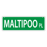 Novelty Street Sign - Maltipoo Place