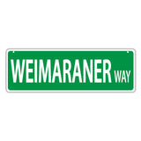 Novelty Street Sign - Weimaraner Way