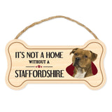 Bone Shape Wood Sign - It's Not A Home Without A Staffordshire (10" x 5")