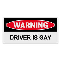 Funny Warning Sticker - Driver Is Gay