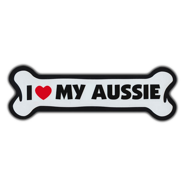 Giant Size Dog Bone Magnet - I Love My Aussie