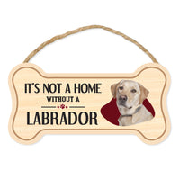 Bone Shape Wood Sign - It's Not A Home Without A Yellow Lab (10" x 5")