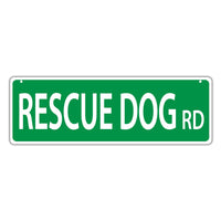 Novelty Street Sign - Rescue Dog Road