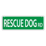 Novelty Street Sign - Rescue Dog Road