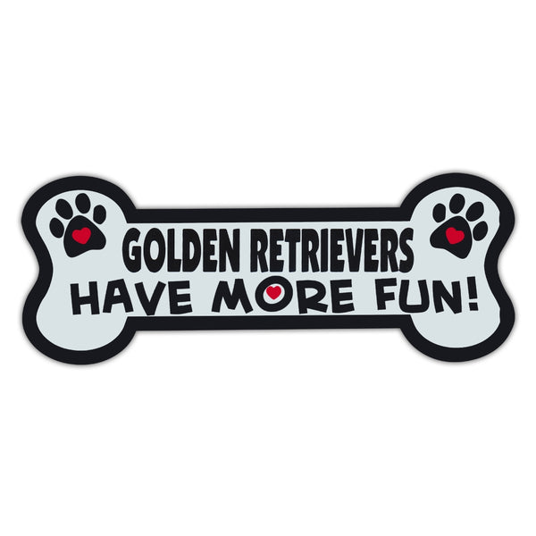 Dog Bone Magnet - Golden Retrievers Have More Fun! 