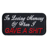 Patch - In Loving Memory Of When I Gave a Shit
