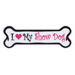 Pink Dog Bone Magnet - I Love My Show Dog