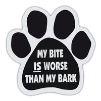 Dog Paw Magnet - My Bite Is Worse Than My Bark