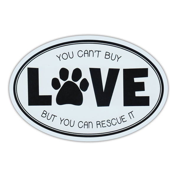 Oval Magnet - Can't Buy Love, But Can Rescue It