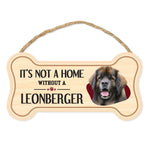 Bone Shape Wood Sign - It's Not A Home Without A Leonberger (10" x 5")