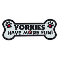 Dog Bone Magnet - Yorkies Have More Fun!