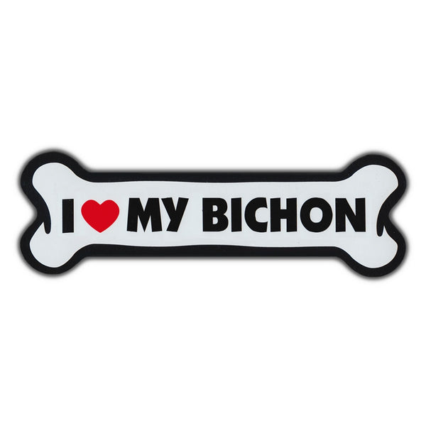 Giant Size Dog Bone Magnet - I Love My Bichon Frise