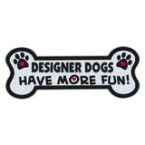 Dog Bone Magnet - Designer Dogs Have More Fun!