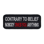 Patch - Contrary To Belief, Nobody Owes You Anything