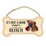 Bone Shape Wood Sign - It's Not A Home Without A Boxer (10" x 5")