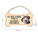 Sign, Wood, Dog Bone, It's Not A Home Without An Alaskan Malamute, 10" x 5"
