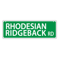 Novelty Street Sign - Rhodesian Ridgeback Road