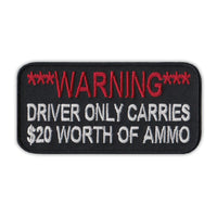 Patch - Warning Driver Only Carries $20 Worth of Ammo