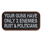 Patch - Your Guns Have Only 2 Enemies - Rust & Politicians