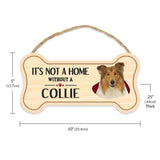 Sign, Wood, Dog Bone, It's Not A Home Without A Collie, 10" x 5"