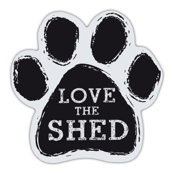 Dog Paw Magnet - Love The Shed