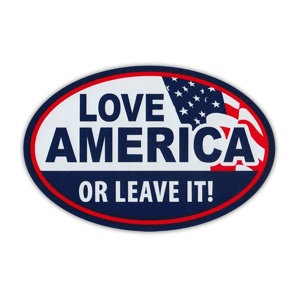 Oval Magnet - Love America or Leave It!