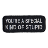 Patch - You're a Special Kind of Stupid