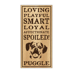 Wood Sign - Spoiled Puggle