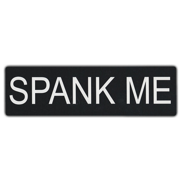 Bumper Sticker - Spank Me 