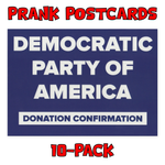 Prank Postcards (10-Pack, Democrat Party Donation)