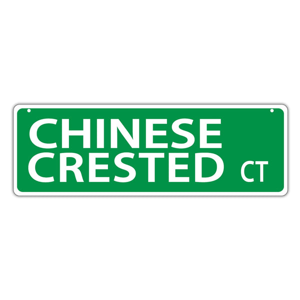 Street Sign - Chinese Crested Court