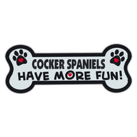 Dog Bone Magnet - Cocker Spaniels Have More Fun!