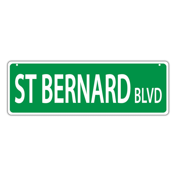 Novelty Street Sign - St Bernard Blvd (Saint Bernard) 