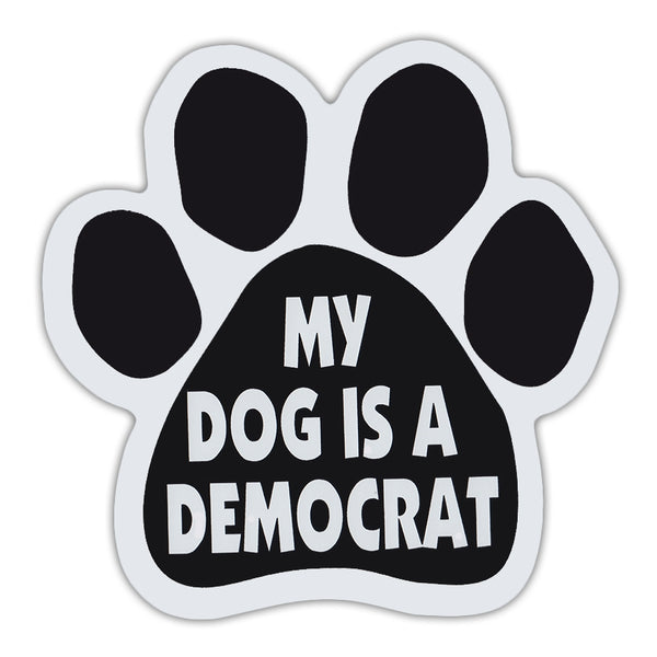 Dog Paw Magnet - My Dog Is A Democrat