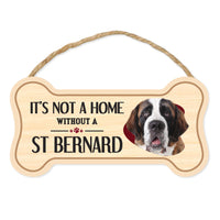 Bone Shape Wood Sign - It's Not A Home Without A St. Bernard (10" x 5")