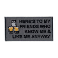 Patch - Here's To My Friends Who Know Me & Like Me Anyway
