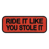 Patch - Ride It Like You Stole It
