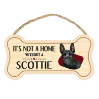 Bone Shape Wood Sign - It's Not A Home Without A Scottie (10" x 5")