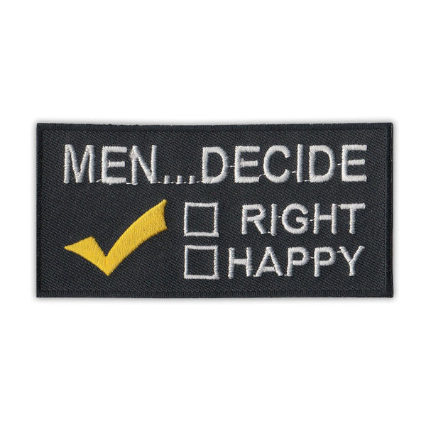Patch - Men Decide...Right or Happy