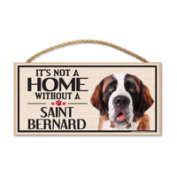 Wood Sign - It's Not A Home Without A Saint Bernard
