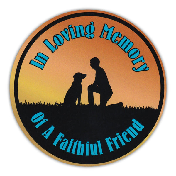 Round Magnet - In Loving Memory of A Faithful Friend