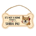 Bone Shape Wood Sign - It's Not A Home Without A Shiba Inu (10" x 5")