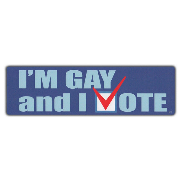 Bumper Sticker - I'm Gay And I Vote